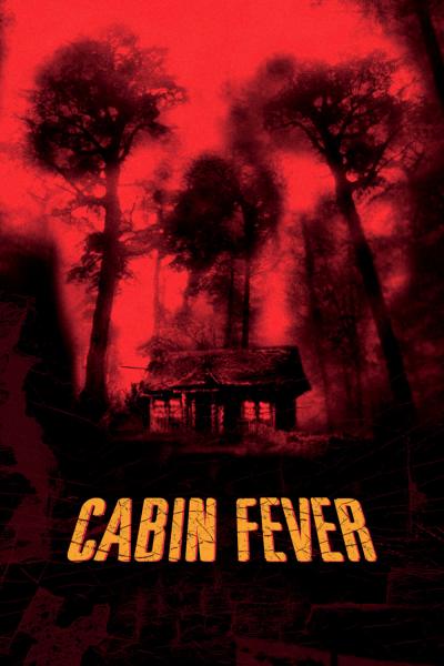 Poster : Cabin Fever