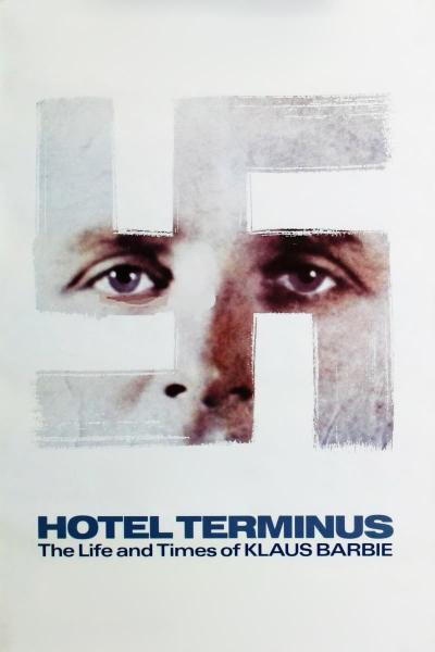 Poster : Hôtel Terminus : Klaus Barbie, sa vie et son temps