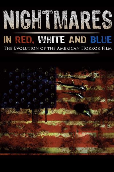 Poster : Nightmares in Red, White and Blue