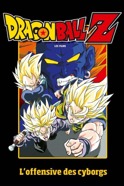Poster : Dragon Ball Z - L’Offensive des cyborgs