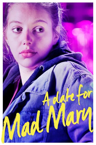 Poster : A Date for Mad Mary