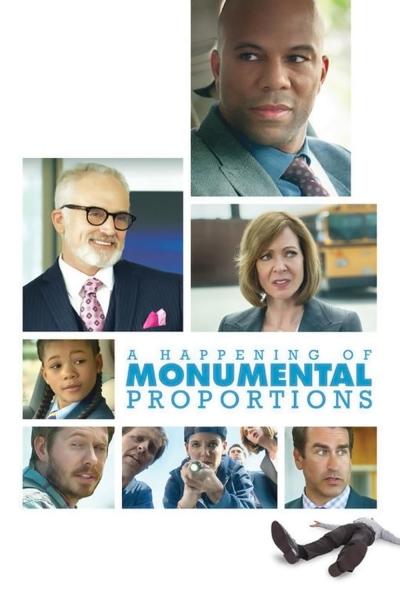 Poster : A Happening of Monumental Proportions