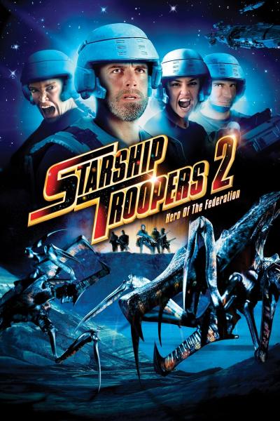 Poster : Starship Troopers 2 : Héros de la Fédération