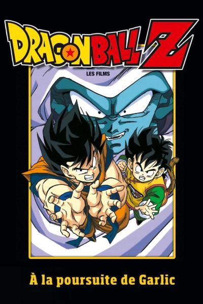 Poster : Dragon Ball Z - À la poursuite de Garlic