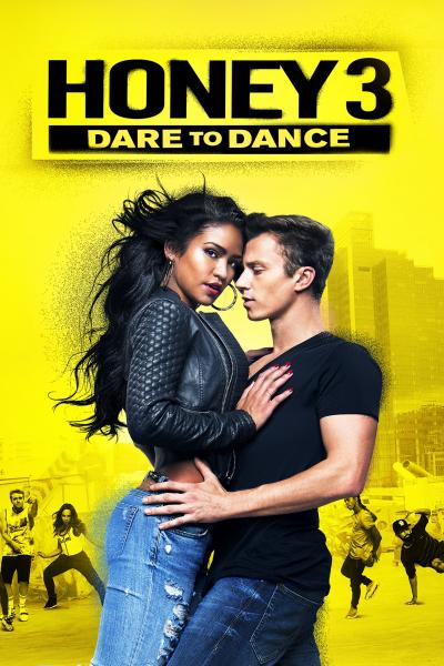Poster : Honey 3 : Dare to Dance
