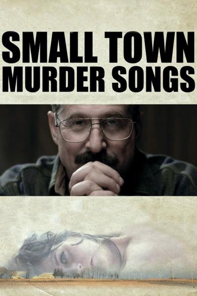 Poster : Small Town Murder Songs