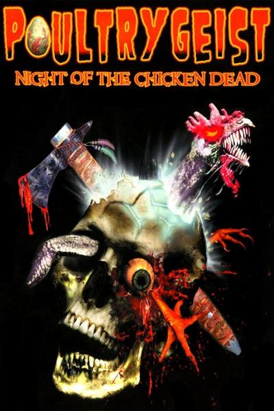 Poster : Poultrygeist : Night of the Chicken Dead