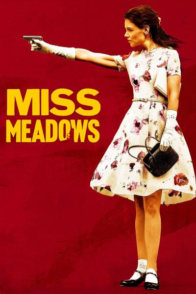 Poster : Miss Meadows