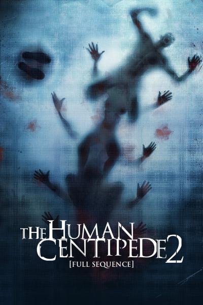 Poster : The Human Centipede 2 (Full Sequence)