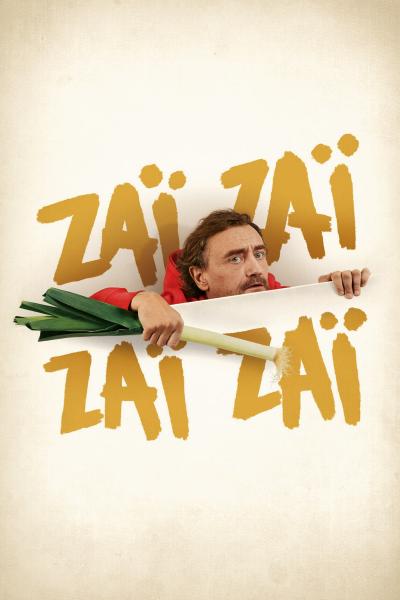 Poster : Zaï Zaï Zaï Zaï