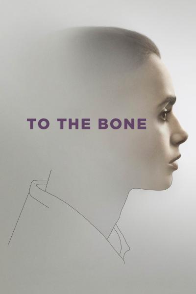 Poster : To the Bone