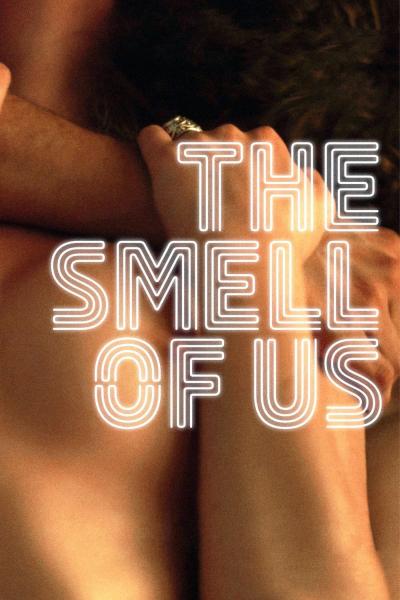 Poster : The Smell of Us
