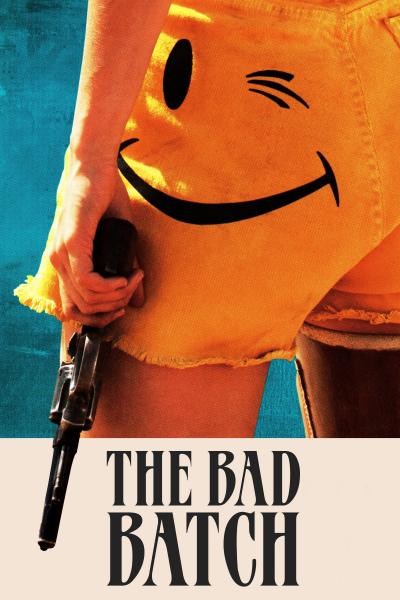 Poster : The Bad Batch