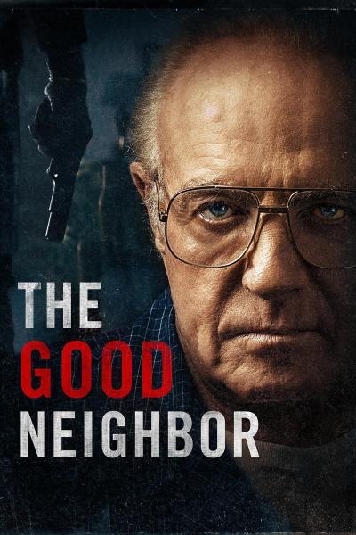 Poster : The Good Neighbor
