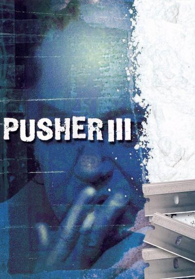 Poster : Pusher III : L'Ange de la mort