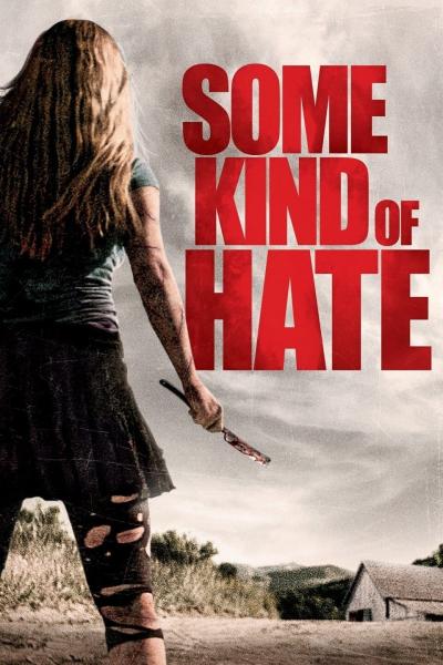 Poster : Some Kind of Hate