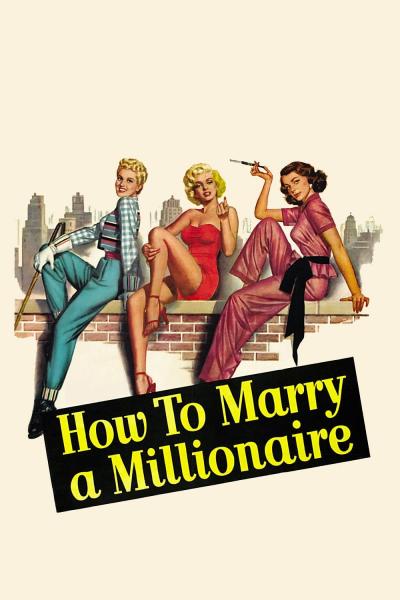 Poster : Comment épouser un millionnaire
