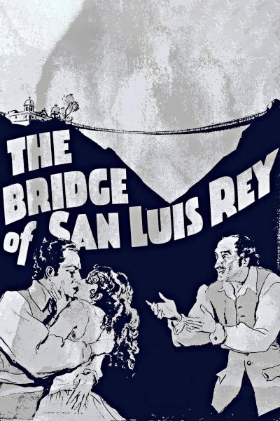 Poster : The Bridge of San Luis Rey
