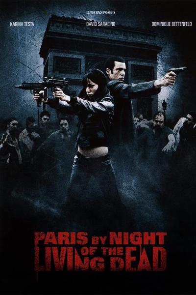Poster : Paris by Night of the Living Dead