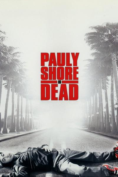 Poster : Pauly Shore est mort