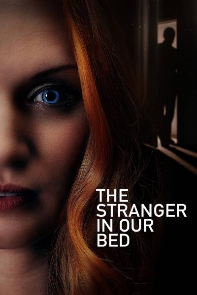 Poster : The Stranger in Our Bed