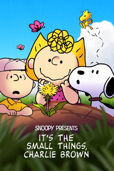 Poster : Snoopy Presents: It’s the Small Things, Charlie Brown