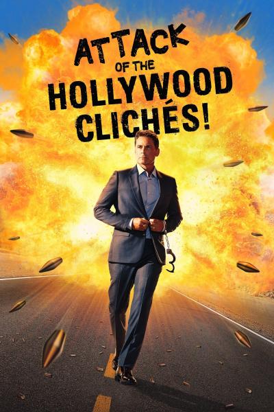 Poster : Attack of the Hollywood Clichés!
