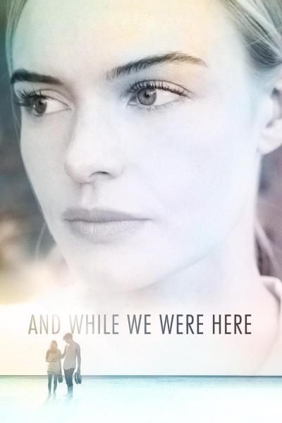 Poster : And While We Were Here